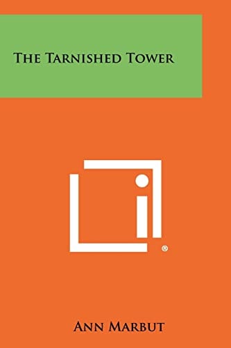 The Tarnished Tower
