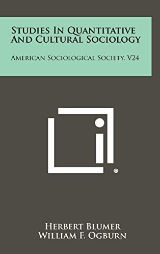 Studies in Quantitative and Cultural Sociology American Sociological Society, V24