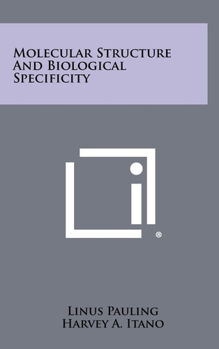 Molecular Structure and Biological Specificity