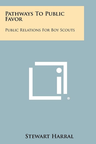 Pathways to Public Favor Public Relations for Boy Scouts