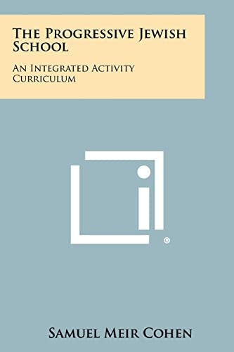 The Progressive Jewish School An Integrated Activity Curriculum
