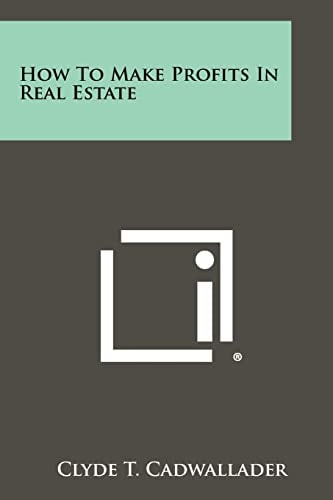 How To Make Profits In Real Estate