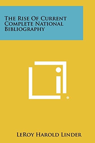 The Rise of Current Complete National Bibliography