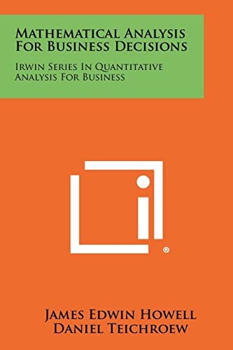 Mathematical Analysis For Business Decisions Irwin Series In Quantitative Analysis For Business