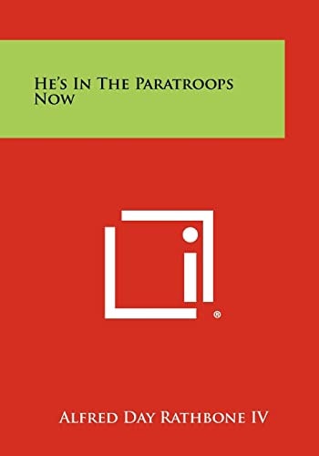 He's in the Paratroops Now