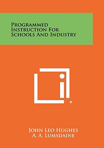 Programmed Instruction for Schools and Industry