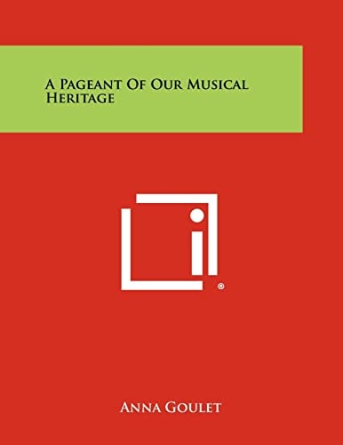 A Pageant of Our Musical Heritage