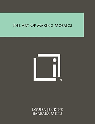 The Art Of Making Mosaics