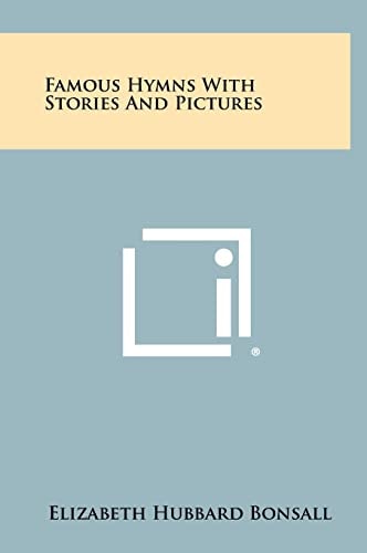 Famous Hymns With Stories And Pictures