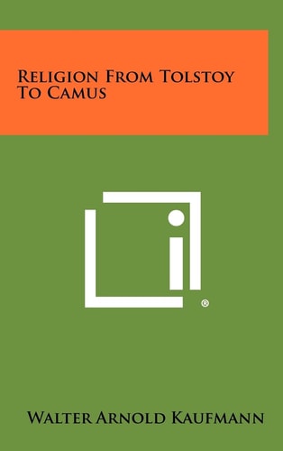 Religion From Tolstoy To Camus