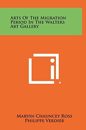 Arts of the Migration Period in the Walters Art Gallery