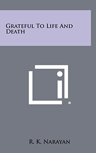 Grateful To Life And Death