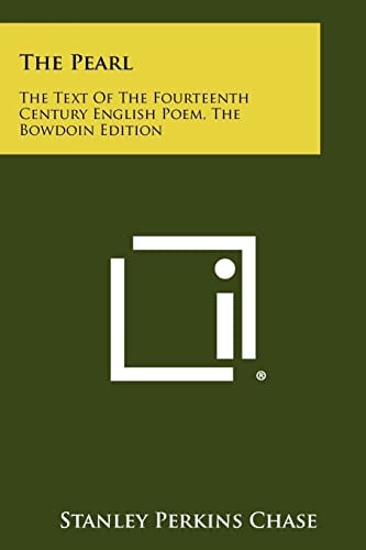 The Pearl The Text Of The Fourteenth Century English Poem, The Bowdoin Edition