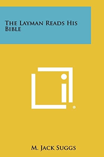 The Layman Reads His Bible