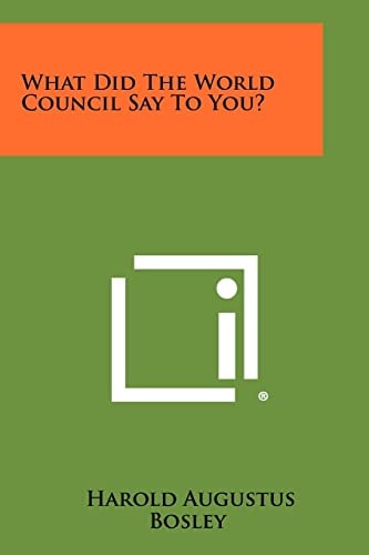 What Did The World Council Say To You?