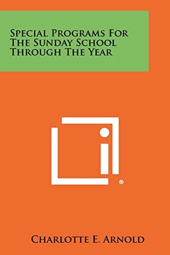 Special Programs For The Sunday School Through The Year
