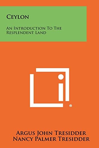 Ceylon An Introduction to the Resplendent Land