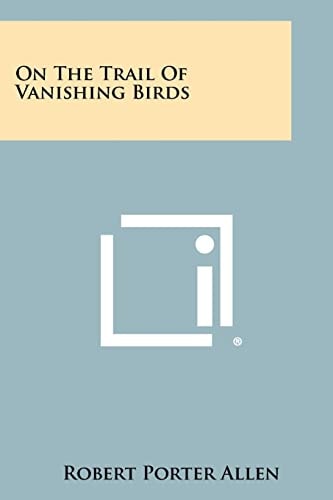 On the Trail of Vanishing Birds