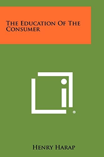 The Education Of The Consumer