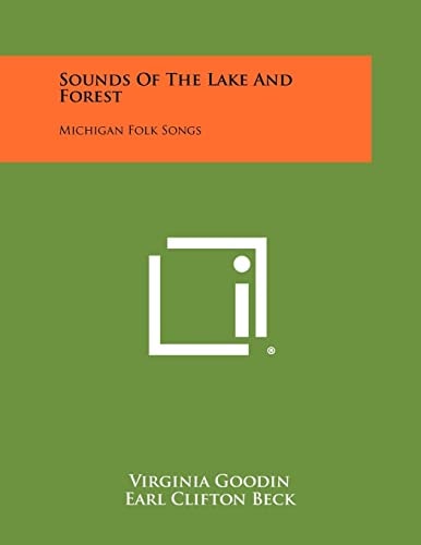 Sounds of the Lake and Forest Michigan Folk Songs