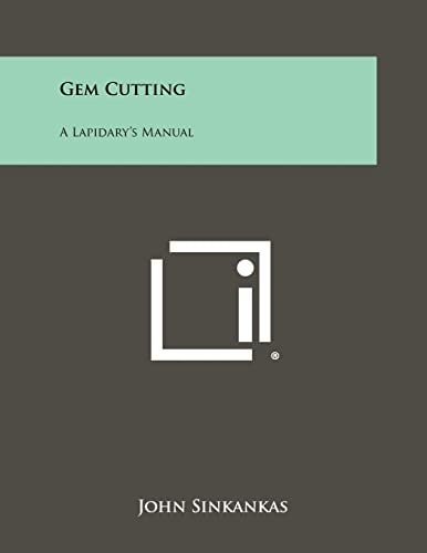 Gem Cutting A Lapidary's Manual