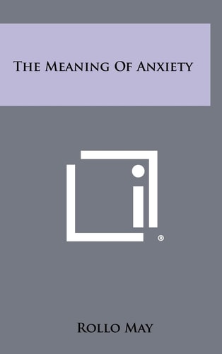 The Meaning of Anxiety