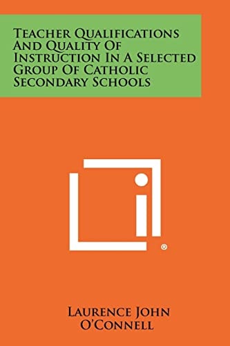 Teacher Qualifications And Quality Of Instruction In A Selected Group Of Catholic Secondary Schools