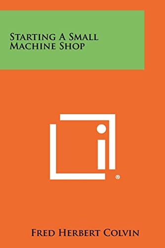 Starting a Small MacHine Shop