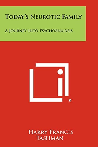 Today's Neurotic Family A Journey Into Psychoanalysis