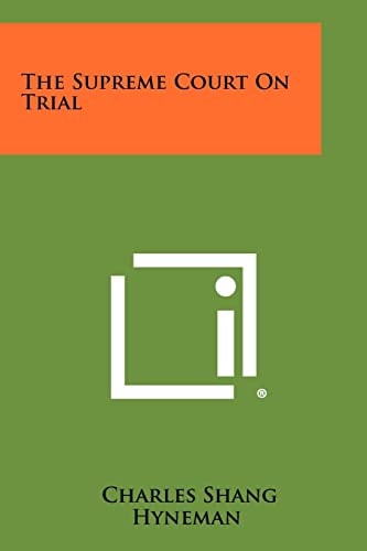 The Supreme Court On Trial