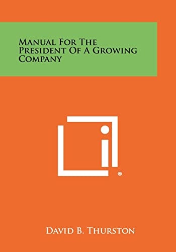 Manual for the President of a Growing Company