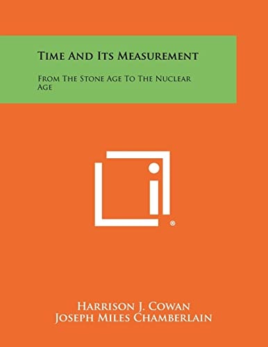 Time And Its Measurement From The Stone Age To The Nuclear Age