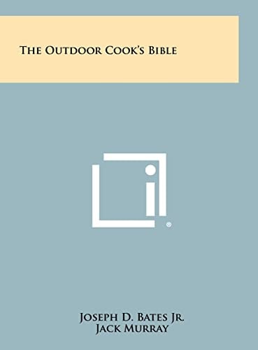 The Outdoor Cook's Bible