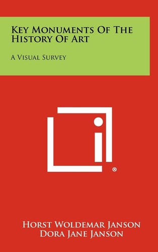 Key Monuments of the History of Art A Visual Survey