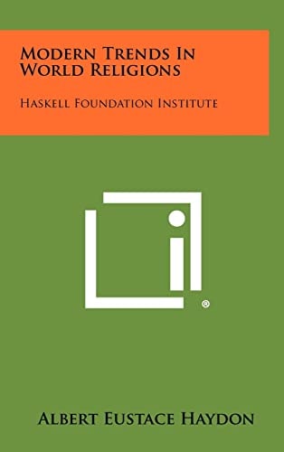 Modern Trends in World Religions Haskell Foundation Institute