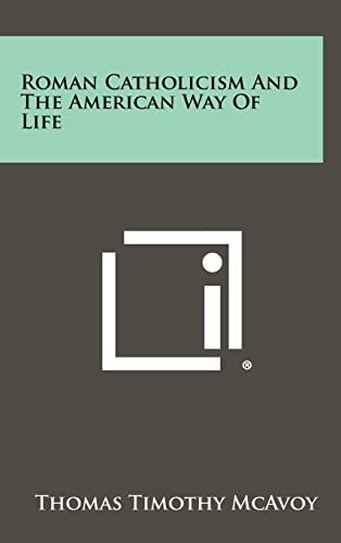 Roman Catholicism And The American Way Of Life