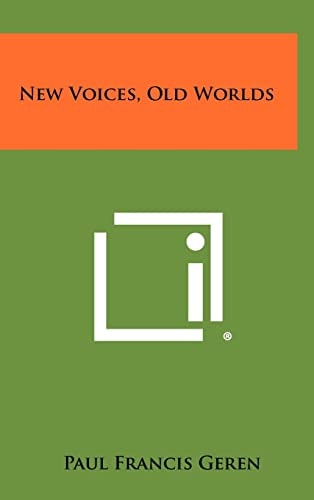 New Voices, Old Worlds