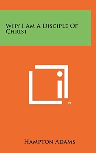 Why I Am A Disciple Of Christ