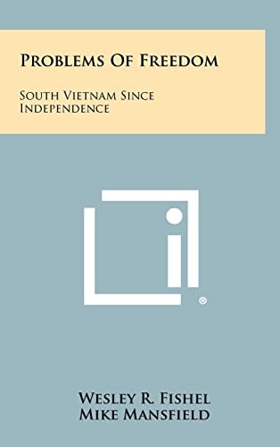 Problems Of Freedom South Vietnam Since Independence