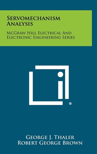 Servomechanism Analysis McGraw Hill Electrical and Electronic Engineering Series