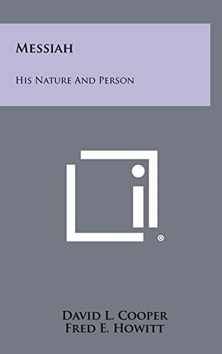 Messiah His Nature And Person