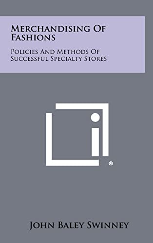 Merchandising Of Fashions Policies And Methods Of Successful Specialty Stores