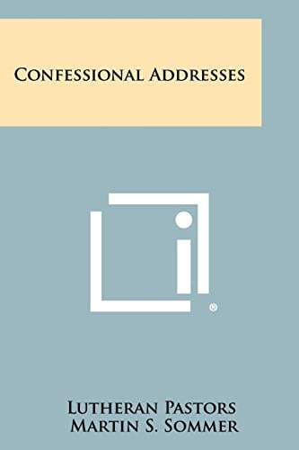 Confessional Addresses