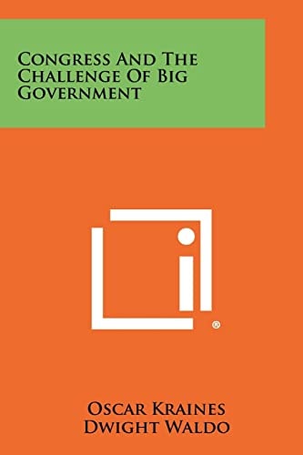 Congress and the Challenge of Big Government