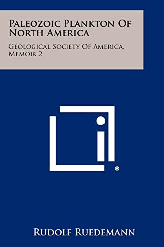 Paleozoic Plankton of North America Geological Society of America, Memoir 2