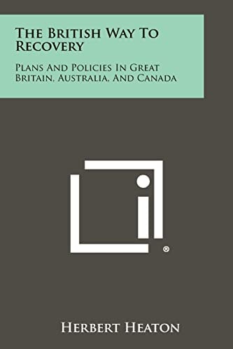 The British Way To Recovery Plans And Policies In Great Britain, Australia, And Canada