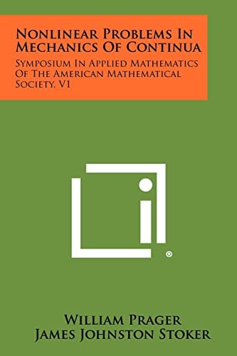 Nonlinear Problems in Mechanics of Continua Symposium in Applied Mathematics of the American Mathematical Society, V1