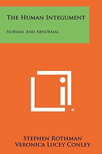 The Human Integument Normal and Abnormal