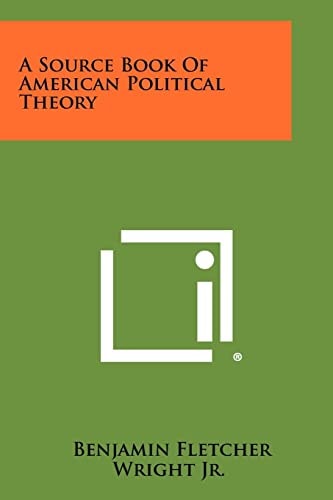 A Source Book of American Political Theory