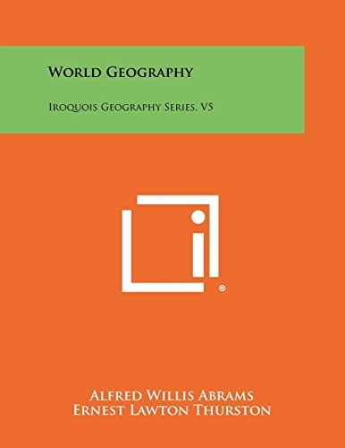 World Geography Iroquois Geography Series, V5